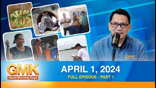 Good Morning Kuya Part 1/2  |  April 1, 2024