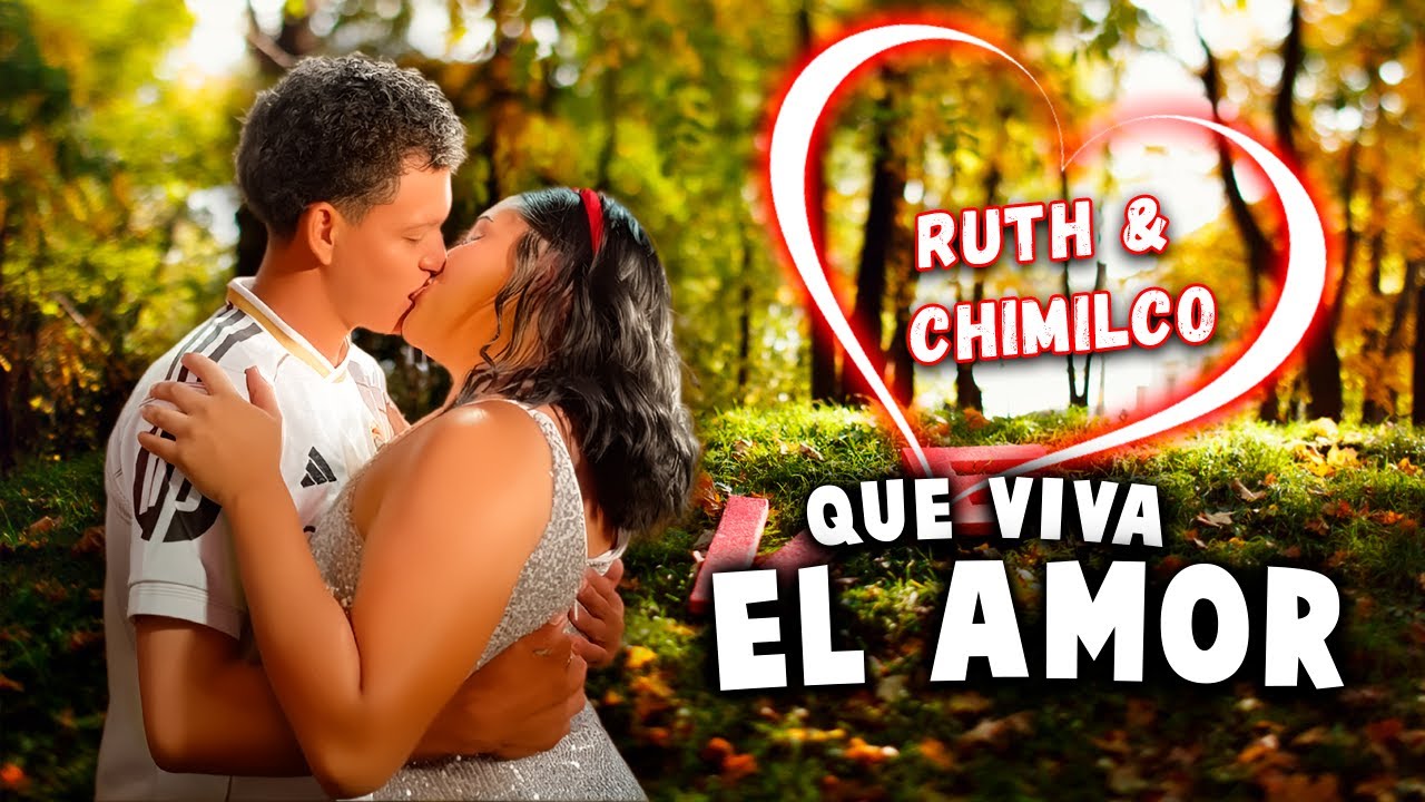 Ruth no se anda con cuentos *se comio a besos al Chelito* 🔥