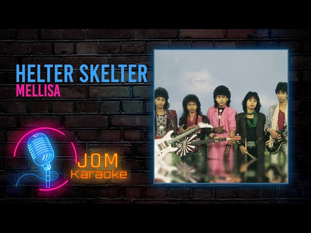 Helter Skelter - Mellisa (Official Karaoke Video) class=