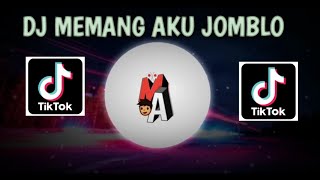 Download Lagu DJ MEMANG AKU JOMBLO || VIRAL TIKTOK MP3