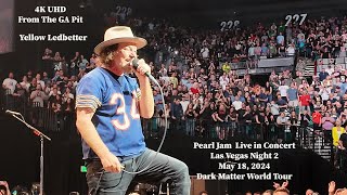 #pearljam #lasvegas N2 - Yellow Ledbetter From GA Pit - 2024 #darkmatter Tour - Pearl Jam - 5/18 4K