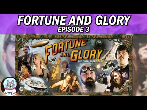Fortune and Glory - Playthrough Episode 3