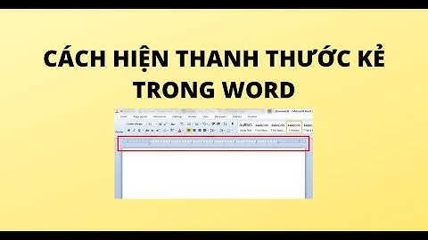 Cách chỉnh thước kẻ trong word để căn văn bản năm 2024