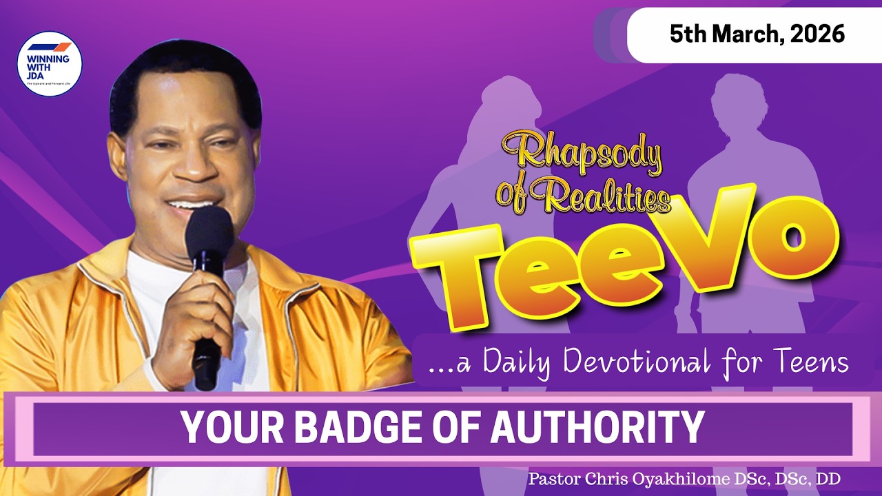 TEEVO - Your Badge of Authority | 5th March 2026 | Rhapsody of Realities for Teenagers