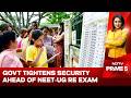 NEET UG 2026 Re-Exam: Govt Tightens Security Ahead of June 21 Test