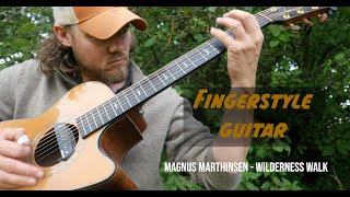 Magnus Marthinsen - Wilderness Walk - Acoustic fingerstyle guitar