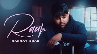 Raah (Official Video) Harnav Brar I Kaurshots |  Latest Punjabi Songs 2021