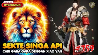 Melawan Anggota Sekte Singa Api - BTTH Kaisar Api Eps 359