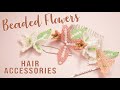 Easy Beaded Flowers - 3 Designs in 1