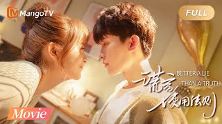 【ENG SUB】Are you ready to lie in love《谎言使用法则 Better A Lie Than A Truth》 Movie version 电影版 | MangoTV