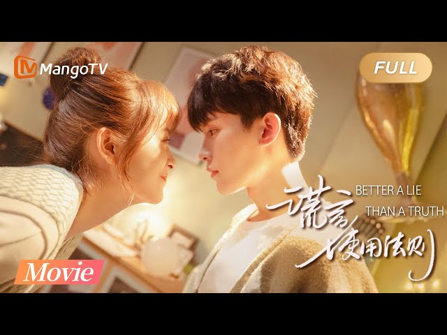 【ENG SUB】Are you ready to lie in love?《谎言使用法则 Better A Lie Than A Truth》 Movie version 电影版 | MangoTV class=