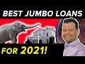 Best Jumbo Home Loans for 2021: The Truth