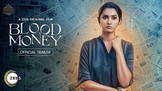 Blood Money   Official Trailer   A ZEE5 Original Film   Watch Now on ZEE5