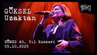 Göksel - Uzaktan Bümed 40. Yıl Özel Konseri (Canlı) - 05.10.2025