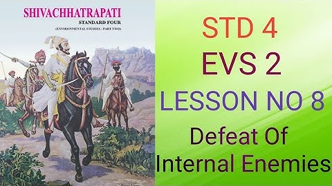 STD 4 EVS 2 lesson no 8 Defeat of Internal Enemies