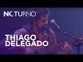 Thiago Delegado - Noturno - Parte 1