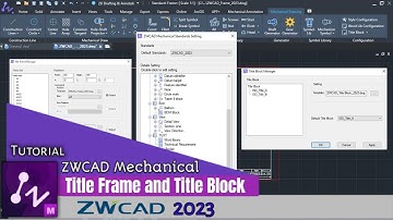 ZWCAD - Tutorial - Customizing Title Frame and Title Block