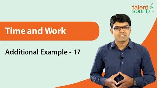 Question Based on Comparison of Efficiencies | Time and Work | Additional Example-17 | TalentSprint