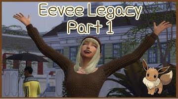 A FRESH START || The Sims 4 || Eevee Legacy Challenge Part 1