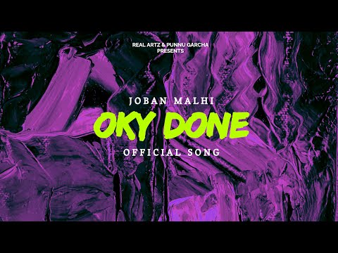 Oky Done (Official song) Joban Malhi | Real Artz | New Punjabi Song 2022 | Latest Punjabi song 2022