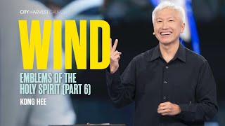 Download Lagu Kong Hee: Wind – Emblems of The Holy Spirit (Part 6) MP3 Download Lagu Kong Hee: Wind – Emblems of The Holy Spirit (Part 6) MP3