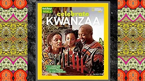 Celebrate Kwanzaa Holidays Around the World - Read Aloud Children's Book - National Geographic Kids