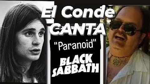 El Conde CANTA: Black Sabbath "Paranoid", emulando a Ozzy Osborne