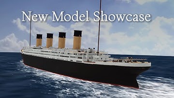 New Revamped @NomadikAnimations Titanic Model! | Showcase