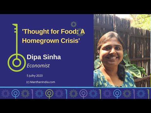 Dipa Sinha, Economist, at Manthan on Thought For Food - A Homegrown Crisis [Subs in Hindi & Telugu]