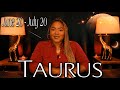 TAURUS FORECAST | What To Expect JUNE 20 - JULY 20 | You Were Meant To Find This Message Today