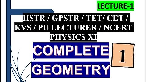 HSTR/MATHS GEOMETRY 1/HSTR HSTR / GPSTR / TET/ CET / KVS / LECTURER / #basicmathematics