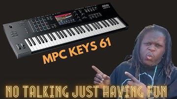 MPC Keys 61 - First Time - No Talking - Un-Edited