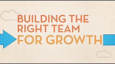 Scaling Your Company: Building the Right Team for Growth
