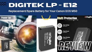 DIGITEK (LP E12) Lithium-ion Rechargeable Battery Pack for DSLR Camera, for EOS M Series Review