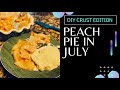 Making Peach Pie With Homemade Pie Crust After A Peach Haul + A Bit On Alfalfa Sprouts