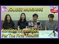 Koreans Try Jollibee For The First Time! (We love PALABOK!)