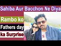 Sahiba ka surprise | Murree | Jan rambo show | Father Day | sahiba rambo