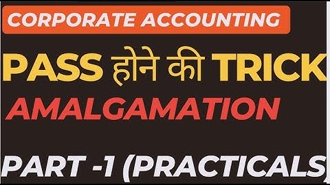 Amalgamation of companies part -1 l corporate accounting B.com, BBA |