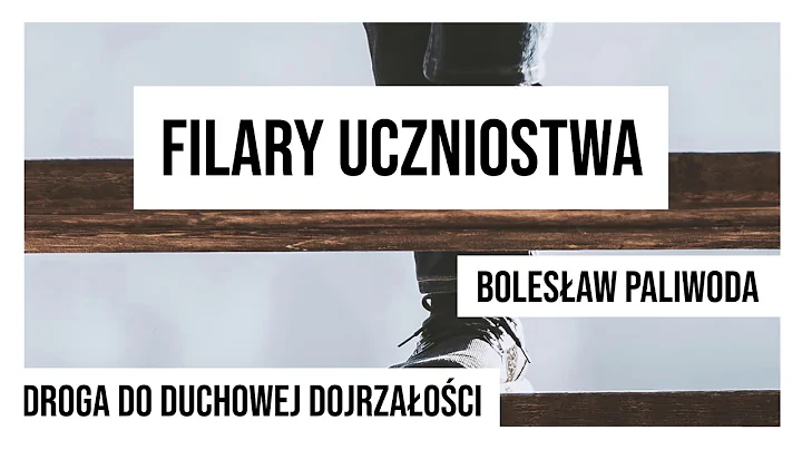 FILARY UCZNIOSTWA 1 // Droga do duchowej dojrzaoci...