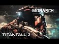 Titanfall 2 Official Titan Trailer: Meet Monarch