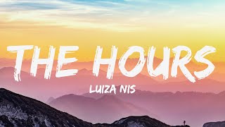 Luiza Nis - The Hours (Lyrics) 🎵