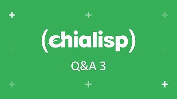 Chialisp Q&A - Session 3