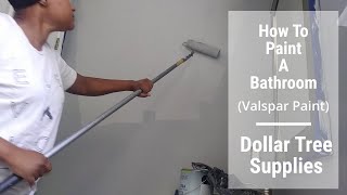HOW TO PAINT A BATHROOM WITH DOLLAR TREE SUPPLIES~ VALSPAR SATIN PAINT
