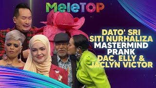 Dato' Sri Siti Nurhaliza Mastermind Prank Dato' AC Mizal, Elly & Jaclyn Victor | MeleTOP