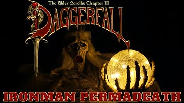 Daggerfall IRONMAN PERMADEATH Mode! Let