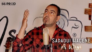 Hacene Sadaoui Clip Officiel 2024 A Wigi 