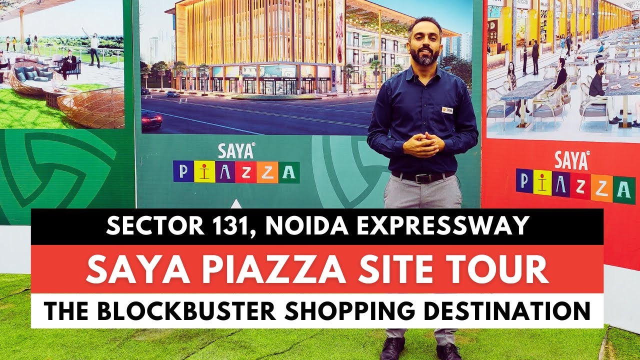 Saya Piazza | Sector 131 Noida | Saya Commercial Property | Best Commercial Project in Noida