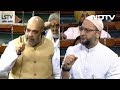 Amit Shah, Asaduddin Owaisi In Fierce Clash Over NIA Bill In Parliament