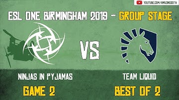 NiP vs Team Liquid | BO 2 - Game 2 | ESL One Birmingham 2019 | Group Stage | Amazing Dota