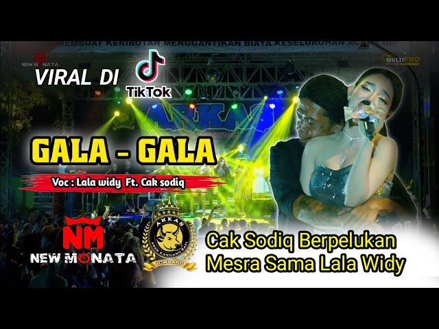 GALA - GALA | Lala Widy  Ft. Cak Sodiq | NEW MONATA // Live ARKAS GENERATION JOMBANG || DHEHAN AUDIO class=